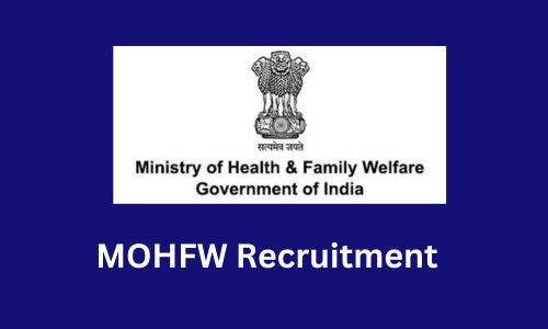 MOHFW Recruitment